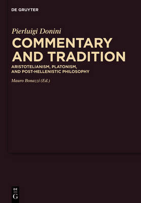 Commentary and Tradition on Hardback by Pierluigi Donini