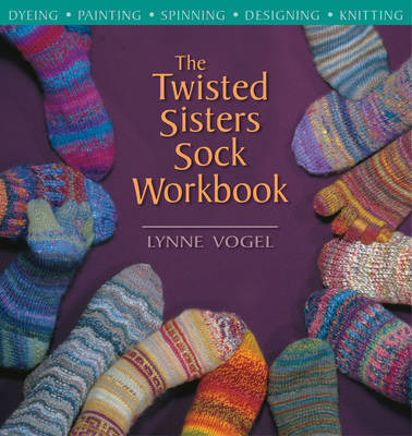 Twisted Sisters Sock Workbook by Lynne Vogel image