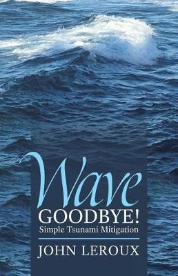 Wave Goodbye! by John Leroux image