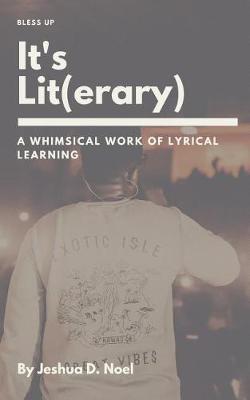 It's Lit(erary) by Jeshua D Noel image