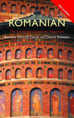 Colloquial Romanian: The Complete Course for Beginners by Ramona Gonczol image