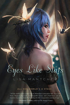 Eyes Like Stars by Lisa Mantchev