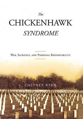 The Chickenhawk Syndrome by Cheyney C. Ryan image