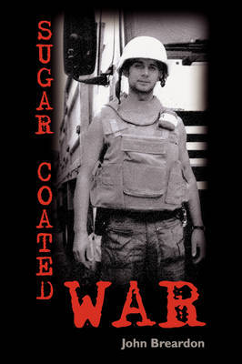 Sugar Coated War by John, Breardon image