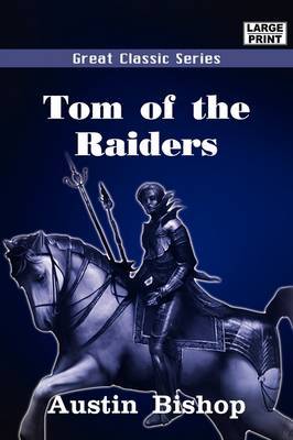 Tom of the Raiders by Austin Bishop image