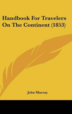 Handbook for Travelers on the Continent (1853) by John Murray image