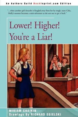 Lower! Higher! You're a Liar! by Miriam Chaikin image