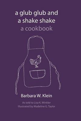 A Glub Glub and a Shake Shake on Paperback by Barbara W Klein