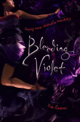 Bleeding Violet on Hardback by Dia Reeves