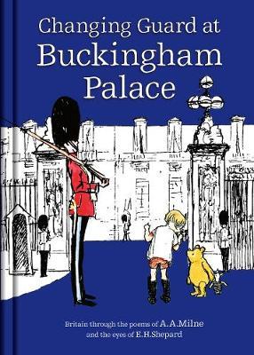 Winnie-the-Pooh: Changing Guard at Buckingham Palace by A.A. Milne image