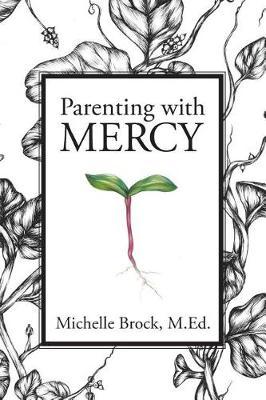 Parenting with Mercy by Michelle Elaine Brock image