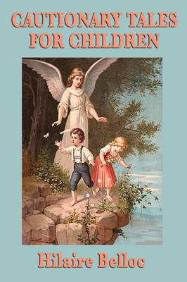 Cautionary Tales for Children by Hilaire Belloc image
