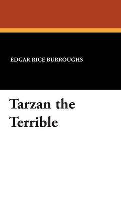 Tarzan the Terrible by Edgar , Rice Burroughs image