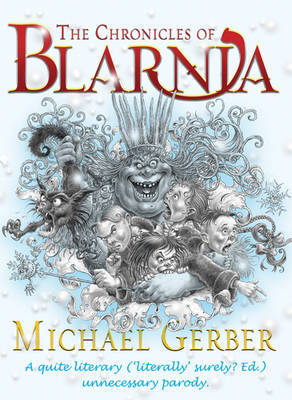 The Chronicles Of Blarnia by Michael Gerber image