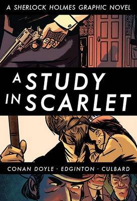 A Study in Scarlet: A Sherlock Holmes Graphic Novel on Paperback by Arthur Conan Doyle, Sir