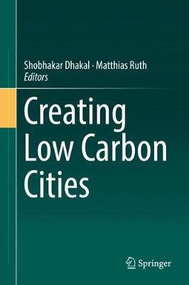 Creating Low Carbon Cities on Hardback