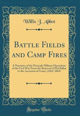 Battle Fields and Camp Fires by Willis J Abbot image
