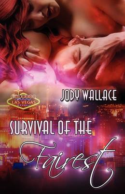 Survival of the Fairest by Jody Wallace