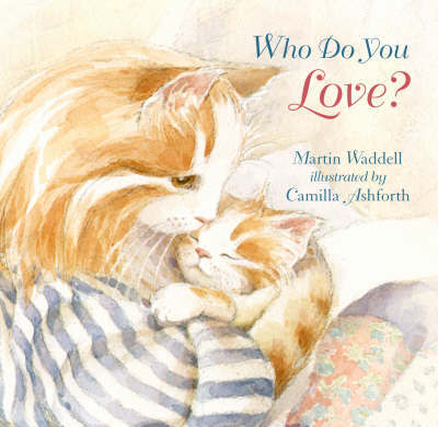 Who Do You Love? by Martin Waddell image