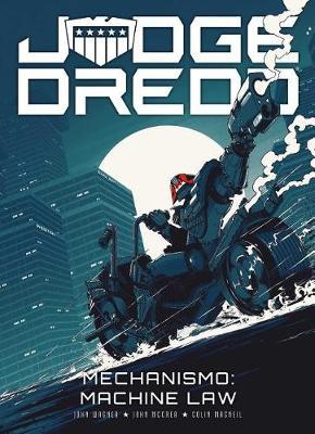 Judge Dredd - Mechanismo: Machine Law by John Wagner image