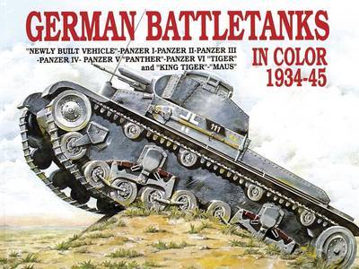 German Battle Tanks in Color by Horst Scheibert image