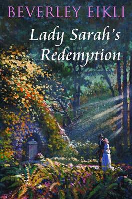 Lady Sarah's Redemption by Beverley Eikli image