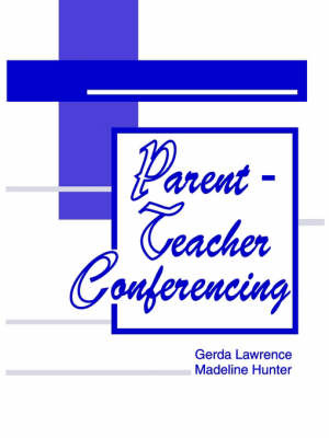 Parent-Teacher Conferencing by Gerda Lawrence