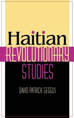 Haitian Revolutionary Studies by David Patrick Geggus image