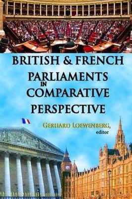 British and French Parliaments in Comparative Perspective by Gerhard Loewenberg image