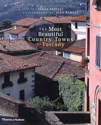 Most Beautiful Country Towns of Tusca by James Bentley image