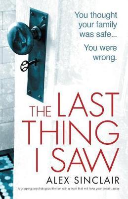 The Last Thing I Saw by Alex Sinclair image