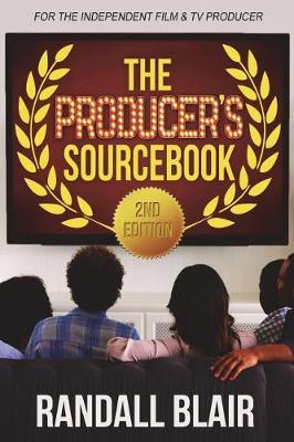 The Producer's Sourcebook, 2nd Edition by Randall Blair image