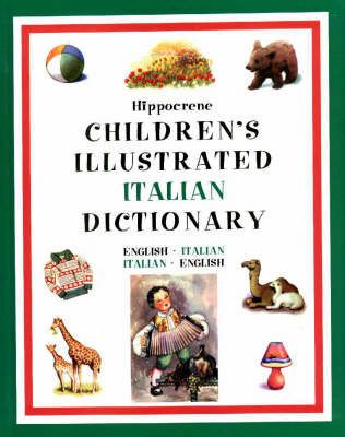 Hippocrene Children's Illustrated Italian Dictionary: English-Italian, Italian-English image