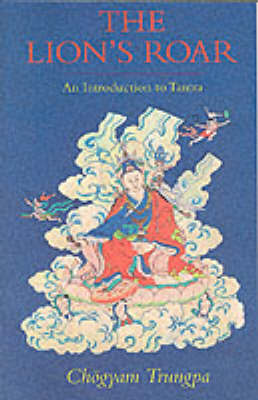 The Lion's Roar by Trungpa Tulku Chogyam Trungpa image