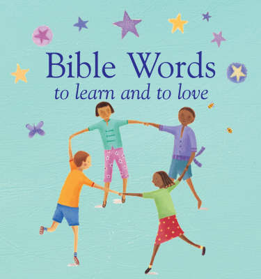 Bible Words to learn and to love on Hardback by Lois Rock