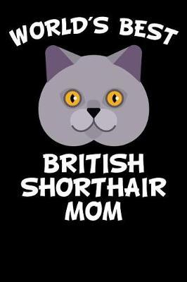 World S Best British Shorthair Mom Danielle Raccuia Book In