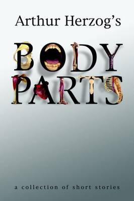 Body Parts by Arthur Herzog, III image