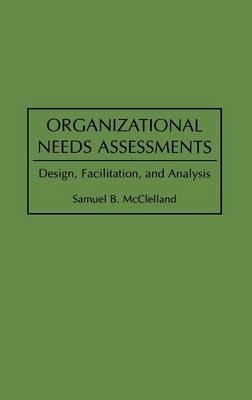 Organizational Needs Assessments by Samuel B. McClelland image