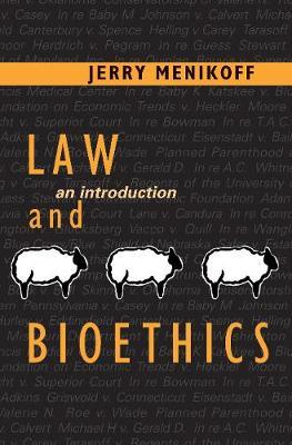 Law and Bioethics by Jerry A Menikoff image