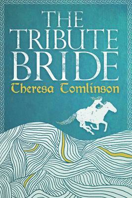 The Tribute Bride by Theresa Tomlinson