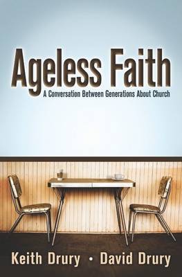 Ageless Faith on Paperback by Keith Drury