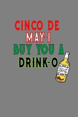 Cinco De May I Buy You A Drink O by Books by 3am Shopper image