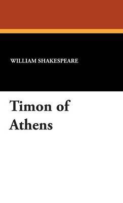 Timon of Athens on Hardback by William Shakespeare