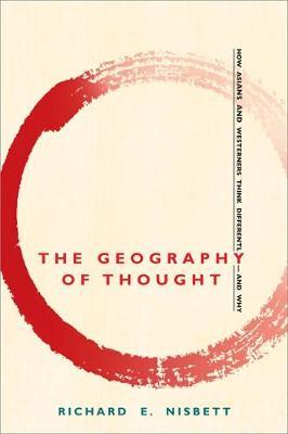 The Geography of Thought by Richard E. Nisbett image
