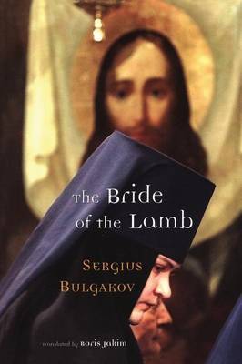 The Bride of the Lamb on Hardback by Sergius Bulgakov