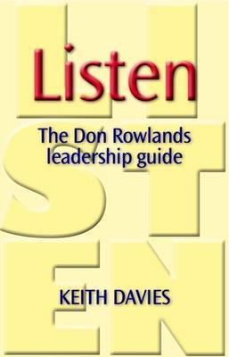 Listen: The Don Rowlands Leadership Guide on Hardback by Keith Davies