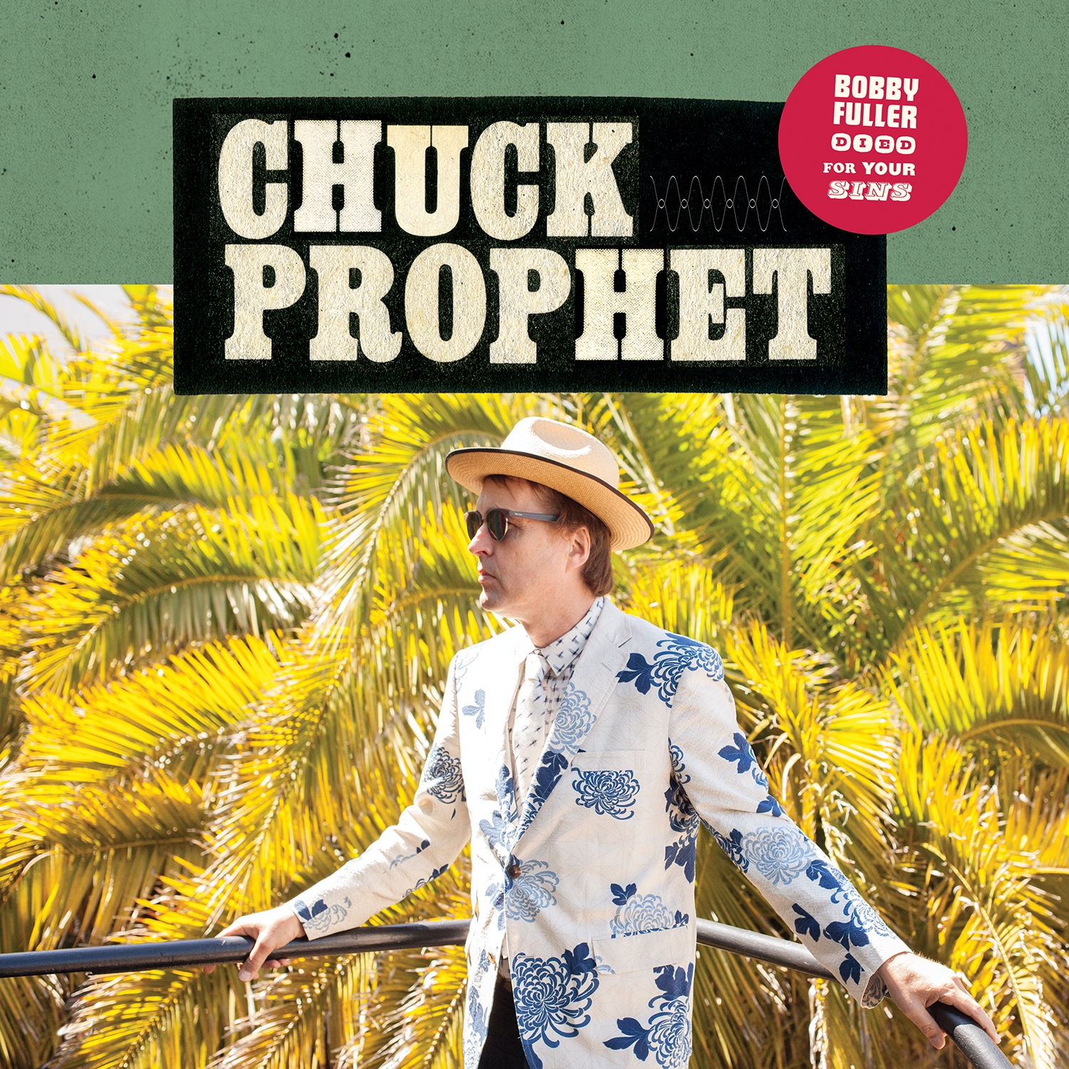Bobby Fuller Died For Your Sins (LP) by Chuck Prophet image