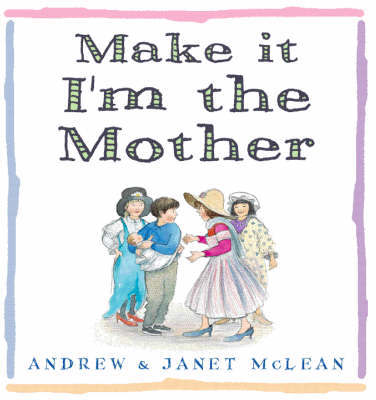 Make it I'm the Mother by Janet McLean image