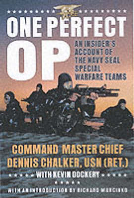 One Perfect Op on Hardback by Dennis C. Command Master Chalker, USN