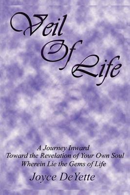 Veil Of Life by Joyce DeYette image